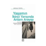 Yaşamın İkinci Yarısında Anlam Arayışı