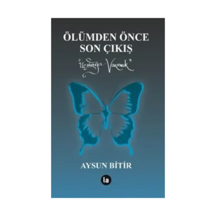 Ölümden Önce Son Çıkış