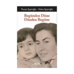 Bugünden Düne Dünden Bugüne