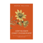 Sırat Bu Dünya Cennet Cehennem Nere