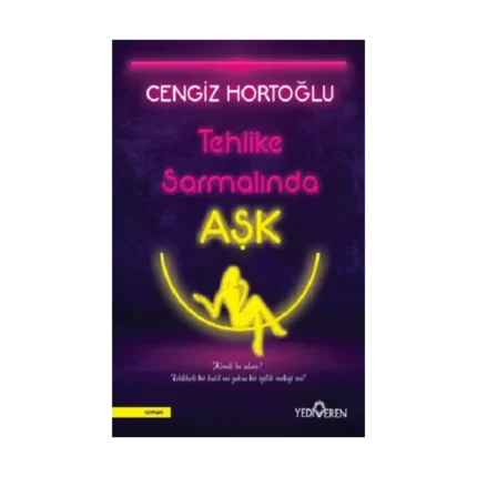 Tehlike Sarmalında Aşk