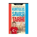 Çocuklar İçin - Kurtuluş Savaşı Tarihi