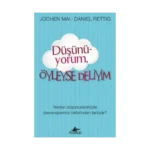 Düşünü-yorum, Öyleyse Deliyim