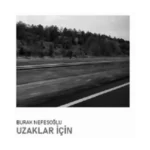 Uzaklar İçin
