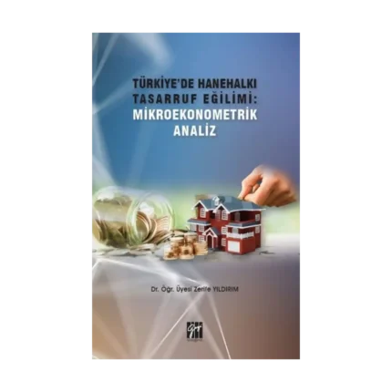 Türkiye'de Hanehalkı Tasarruf Eğilimi - Mikroekonometrik Analiz