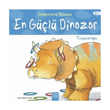 Dinozorlarla Tanışalım-En Güçlü Dinozor: Triseratops