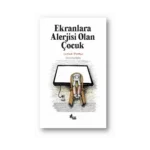 Ekranlara Alerjisi Olan Çocuk