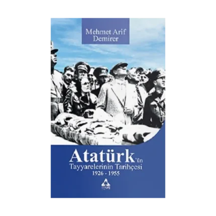 Atatürk’ün Tayyarelerinin Tarihçesi 1926-1955