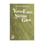 Yunus Emre Şiirinin Gücü