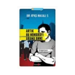 Bir Apaçi Masalı 5 - Artık Bu Numarayı Arama Anne