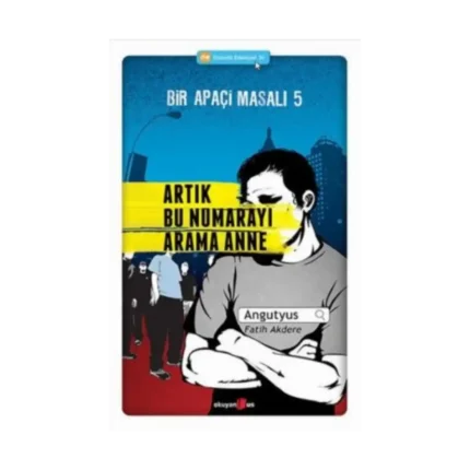 Bir Apaçi Masalı 5 - Artık Bu Numarayı Arama Anne