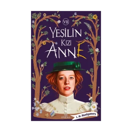 Yeşilin Kızı Anne-7 (Ciltli)