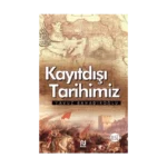Kayıtdışı Tarihimiz