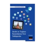 Devlet Ve Toplum Kuramlarına Yeni Yaklaşımlar