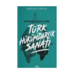 Kutadgu Bilig'e Göre Türk Hükümdarlık Sanatı