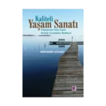 Kaliteli Yaşam Sanatı