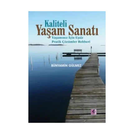 Kaliteli Yaşam Sanatı