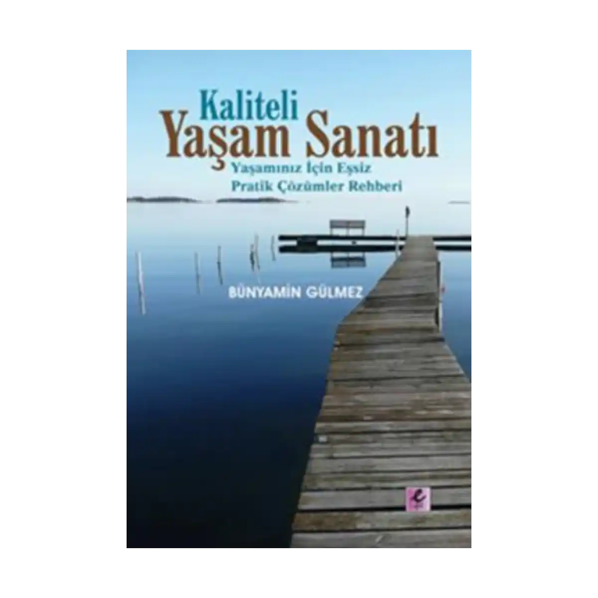 e59d5-kaliteli-yasam-sanati-1-1.webp Kaliteli Yaşam Sanatı - Görsel 1