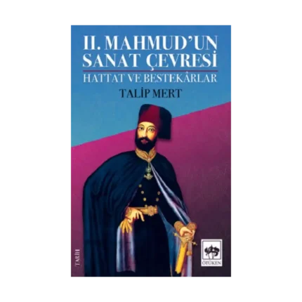 II. Mahmud'un Sanat Çevresi