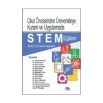 Okul Öncesinden Üniversiteye Kuram ve Uygulamada STEM Eğitimi