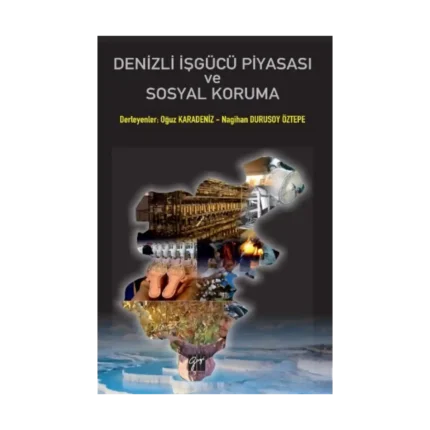 Denizli İşgücü Piyasası Ve Sosyal Koruma