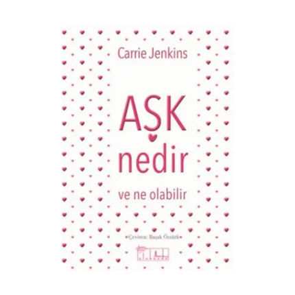 Aşk Nedir Ve Ne Olabilir?
