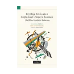 Biyoloji Biliminden Toplumsal Dünyaya Bakmak