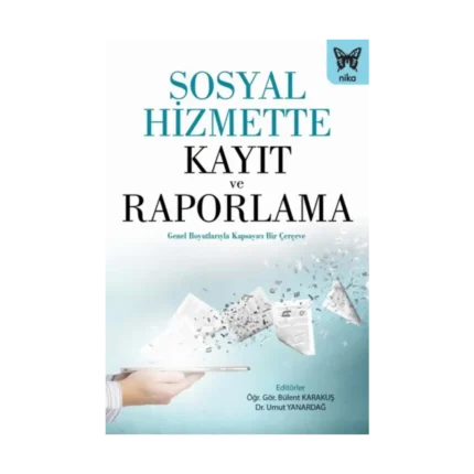 Sosyal Hizmette Kayıt ve Raporlama