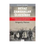 Beyaz Zambaklar Ülkesinde - Bez Cilt
