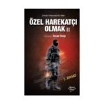 Özel Harekatçı Olmak II