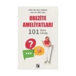 Obezite Ameliyatları - 101 Soru - Cevap