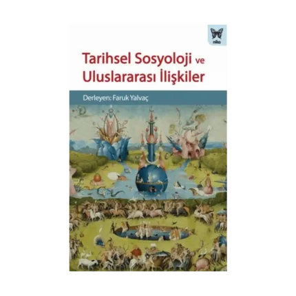 Tarihsel Sosyoloji ve Uluslararası İlişkiler