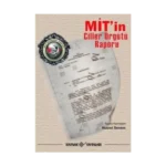 MİT’in Çiller Örgütü Raporu