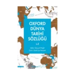 Oxford Dünya Tarihi Sözlüğü 2-  L-Z