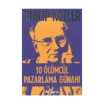 10 Ölümcül Pazarlama Günahı