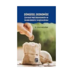 Döngüsel Ekonomide Çevresel Mali Düzenlemeler ve Sürdürülebilir Vergilendirme