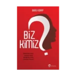 Biz Kimiz?