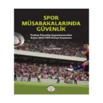 Spor Müsabakalarında Güvenlik (Ciltli)