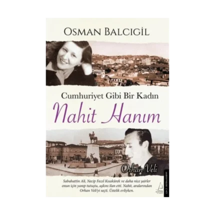 Cumhuriyet Gibi Bir Kadın – Nahit Hanım