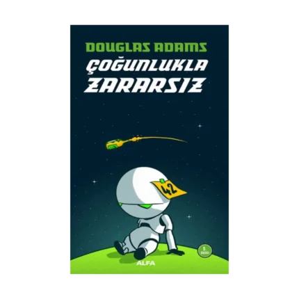 Otostopçunun Galaksi Rehberi Serisi 5 - Çoğunlukla Zararsız