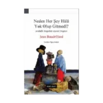 Neden Her Şey Hala Yok Olup Gitmedi?