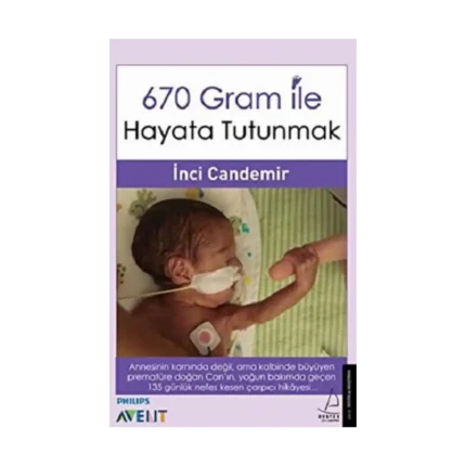 670 Gram ile Hayata Tutunmak