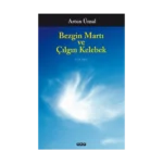 Bezgin Martı ve Çılgın Kelebek