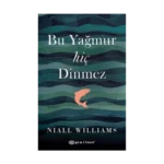 Bu Yağmur Hiç Dinmez