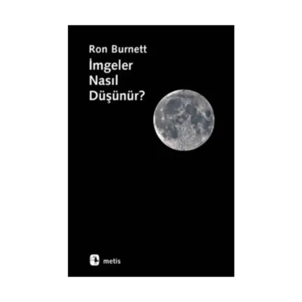 İmgeler Nasıl Düşünür?
