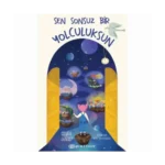 Sen Sonsuz Bir Yolculuksun