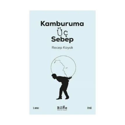 Kamburuma Üç Sebep