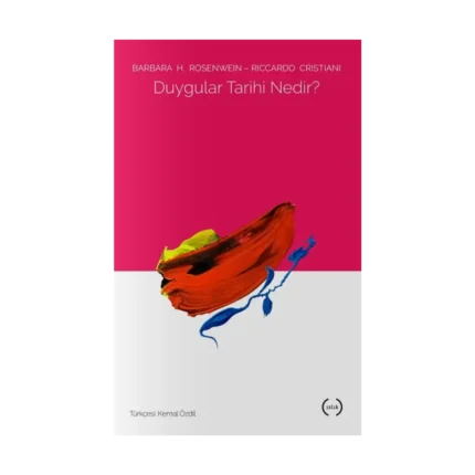 Duygular Tarihi Nedir?
