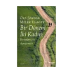 Bir Dönem İki Kadın