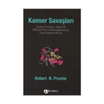 Kanser Savaşları - Siyaset Kanser Hakkında Bildiklerimizi ve Bilmediklerimizi Nasıl Şekillendiriyor?